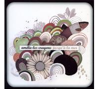 Amelie Les Crayons - Jusqu'A La Mer