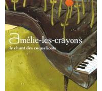 Amélie-Les-Crayons - Le Chant Des Coquelicots
