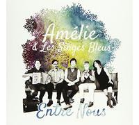 Amelie & Les Singes Bleus - Entre Nous