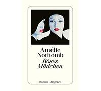 Amélie Nothomb Brigitte Große Böses Mädchen. Roman (Tascabile)