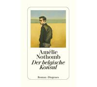 Amélie Nothomb Brigitte Große Der belgische Konsul (detebe) (Tascabile)