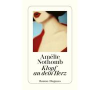 Amélie Nothomb Brigitte Große Klopf an dein Herz (detebe) (Tascabile)