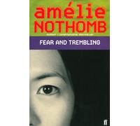 Amélie Nothomb Fear and Trembling (Tascabile)