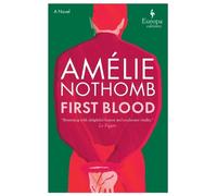 Amélie Nothomb First Blood (Tascabile)