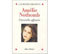 Amélie Nothomb: L'éternelle affamée