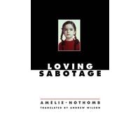 Amelie Nothomb Loving Sabotage (Tascabile) New Directions Paperbook