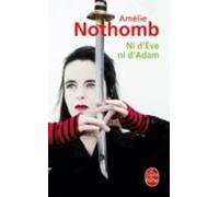 Amelie Nothomb Ni d'Eve ni d'Adam (Tascabile)
