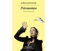 Amélie Nothomb Sergi Pàmies Psicopompo (Panorama de narrativas) (Tascabile)