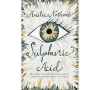 Amélie Nothomb Sulphuric Acid (Tascabile)