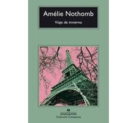 Amelie Nothomb Viaje de Invierno (Tascabile)