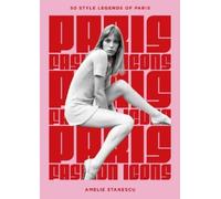 Amelie Stanescu Paris Fashion Icons (Copertina rigida)