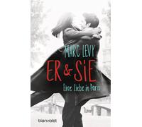 Amelie Thoma Marc Levy Er & Sie: Eine Liebe in Paris - Roman (Tascabile)