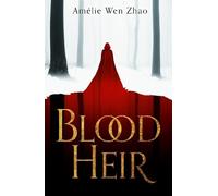 Amélie Wen Zhao Blood Heir (Tascabile) Blood Heir Trilogy