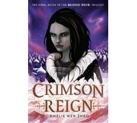 Amélie Wen Zhao Crimson Reign (Copertina rigida) Blood Heir