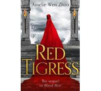 Amélie Wen Zhao Red Tigress (Tascabile) Blood Heir Trilogy