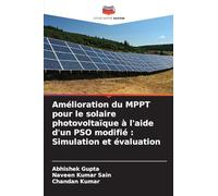 Amélioration du MPPT pour le solaire photovoltaïque à l'aide d'un PSO modifié : Simulation et évaluation