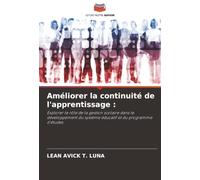 Améliorer la continuité de l'apprentissage :: Explorer le rôle de la gestion scolaire dans le développement du système éducatif et du programme d'études
