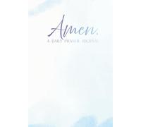 Amen.: A Daily Prayer & Sermon Notes Journal