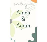 Amen and Again Daily Faith Planner: Women’s Journal of Prayer, Reflection