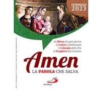 Amen. La parola che salva (2023). Vol. 2: Febbraio