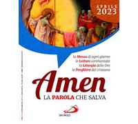Amen. La parola che salva (2023). Vol. 4: Aprile