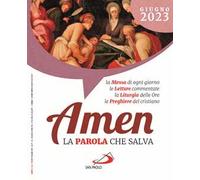 Amen. La parola che salva (2023). Vol. 6: Giugno