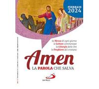 Amen. La parola che salva (2024). Vol. 2: Febbraio