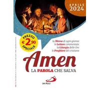 Amen. La parola che salva (2024). Vol. 4: Aprile