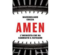 Amen. L'inchiesta che ha cambiato il Vaticano