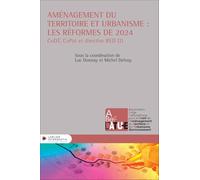 Aménagement du territoire et urbanisme : les réformes de 2024 - CoDT, CoPat et directive RED III