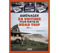 Aménager sa voiture pour partir en road trip