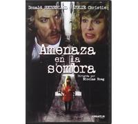 Amenaza En La Sombra (Don´t Look Now)