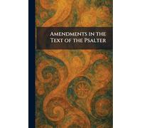 Amendments in the Text of the Psalter