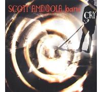 Amendola Scott Band - Cry