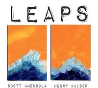 Amendola, Scott/Kaiser, Henry - Leaps