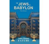 Amer Hanna Fatuhi The Jews of Babylon (Copertina rigida)