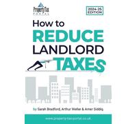 Amer Siddiq Arthur Weller How to Reduce Landlord Taxes 2024-25 (Tascabile)