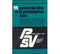 Amerai Dio e il prossimo tuo