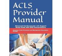 Americ And Management Association Acpma ACLS Provider Manual (Tascabile)