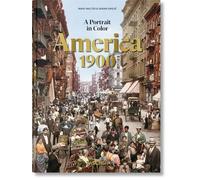 America 1900. A Portrait in Color: 45th Ed.