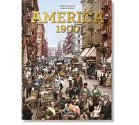 America 1900. Ediz. inglese, francese e tedesca: An american odyssey. Photos from the Detroit Photographic Company 1888-1924