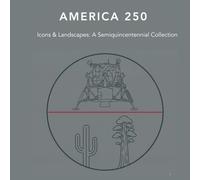 America 250: A Minimalist Journey Through Icons and Landscapes
