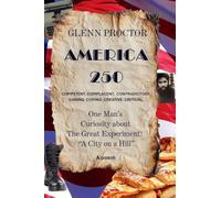 America 250: One Man's Curiosity about The Great Experiment: "A City on a Hill"