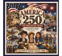 America 250: The Dream We Share