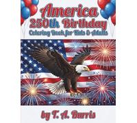 America 250th Birthday Coloring Book for Kids & Adults