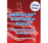 America 250th Word Search Puzzles: Fun Patriotic Puzzles for All Ages