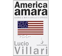 America amara. Storie e miti a stelle e strisce