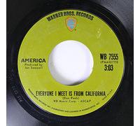 America - America 45 RPM Everyone I meet is from California / A horse with no name