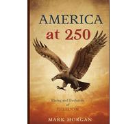 AMERICA AT 250: Rising and evolution of freedom
