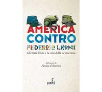 America contro. Gli Stati Uniti e la crisi della democrazia